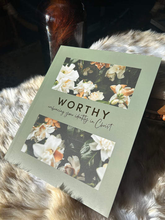 Worthy | Embracing Your Identity in Christ Bible Study